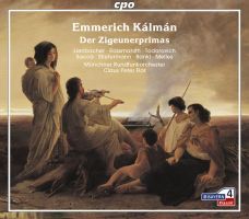 Emmerich Kalman. Der Zigeunerprimas. Operette i 3 akter. Münchener Rundfunkorchester, Claus Peter Flor  ( 2CD )